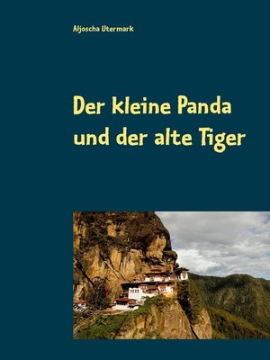 cover image of Der kleine Panda und der alte Tiger